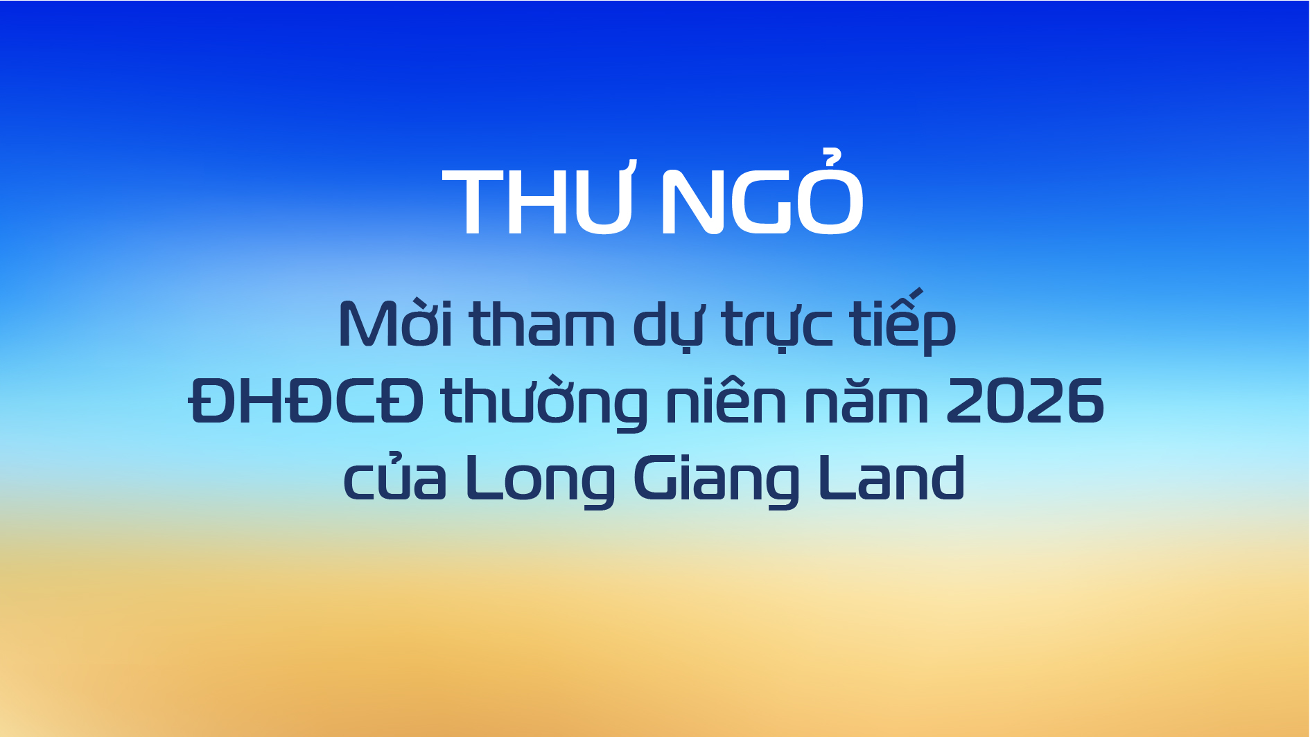 Thư ngỏ mời Cổ đông tham dự trực tiếp ĐHĐCĐ thường niên 2026